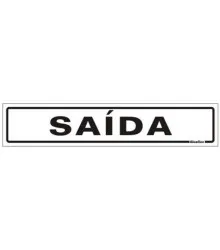 PLACA SAIDA 5X25CM - SINALIZE