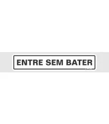 PLACA ENTRE SEM BATER 5X25CM - SINALIZE