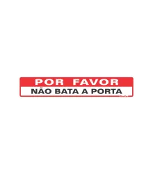 PLACA POR FAVOR NAO BATER 5X25CM - SINALIZE
