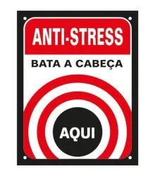 PLACA ANTI-STRESS BATA A CABECA AQUI 18X23CM - SINALIZE
